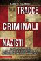 [I volti della storia n. 401 01] • Sulle Tracce Dei Criminali Nazisti